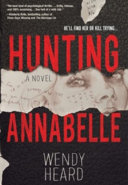Hunting Annabelle (Wendy Heard)