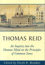 An Inquiry Into the Human Mind on the Principles of Common Sense (Thomas Reid)