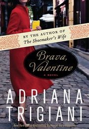 Brava, Valentine (Adriana Trigiani)