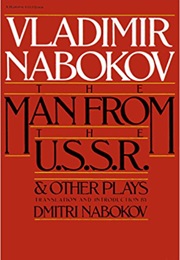 The Man From the USSR and Other Plays (Vladimir Nabokov)