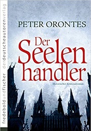 Der Seelenhändler (Peter Orontes)