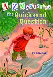 A to Z Mysteries: The Quicksand Question (Ron Roy)