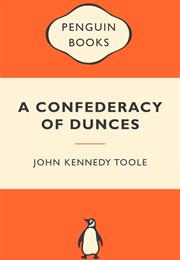 A Confederacy of Dunces, by John Kennedy Toole