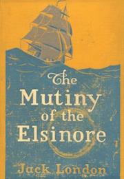 The Mutiny of the Elsinore