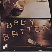 Harvey Mandel - Baby Batter