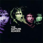The Rapture - Echoes