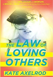 The Law of Loving Others (Kate Axelrod)