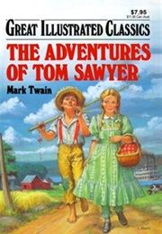Great Illustrated Classics : The Adventures of Tom Sawyer (Mark Twain)