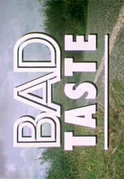 Bad Taste. (1987)
