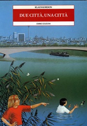 Due Città, Una Città (Klaus Kordon)