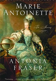 Marie Antoinette: The Journey (Antonia Fraser)