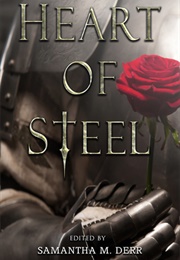 Heart of Steel (Samantha M. Derr (Editor))