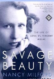 Savage Beauty: The Life of Edna St. Vincent Millay