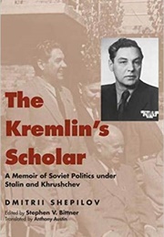 The Kremlin's Scholar (Dmitrii Shepilov)