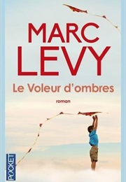 Le Voleur D'Ombres (Marc Levy)