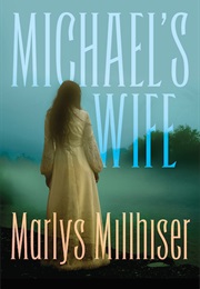 Michael&#39;s Wife (Marlys Millhiser)
