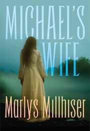 Michael's Wife (Marlys Millhiser)