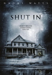 Shut  in (2016)