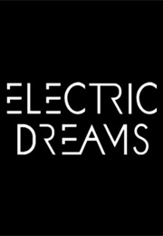 Electric Dreams (2017)
