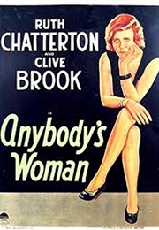 Anybody's Woman (1930)