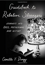 Guidebook to Relative Strangers (Camille Dungy)