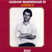 Loudon Wainwright III - Album II