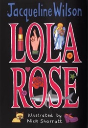 Lola Rose (Jacqueline Wilson)