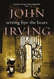 Setting Free the Bears (John Irving)