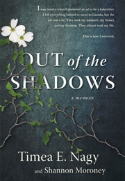 Out of the Shadows (Timea E. Nagy and Shannon Moroney)