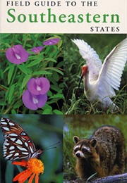 National Audubon Society Field Guide to the Southeastern States (Peter Alden & Gil Nelson)