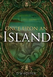 Once Upon an Island (D.M. Potter)