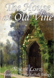 The House at Old Vine (Norah Lofts)