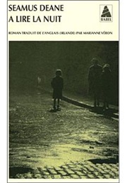 A Lire La Nuit (Seamus Deane)