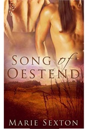 Song of Oestend (Oestend #1) (Marie Sexton)