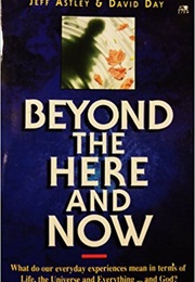 Beyond the Here and Now (David Day)