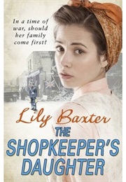 The Shopkeeper's Daughter (Lily Baxter)
