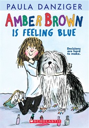Amber Brown Is Feeling Blue (Paula Danziger)