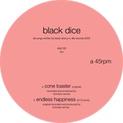Black Dice - Cone Toaster