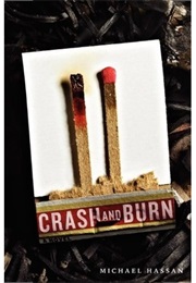 Crash and Burn (Michael Hassan)