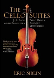 The Cello Suites (Eric Siblin)