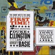 Duke Ellington &amp; Count Basie - First Time!