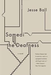 Samedi the Deafness
