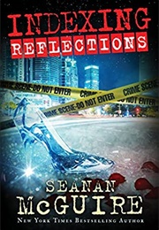 Reflections (Seanan McGuire)