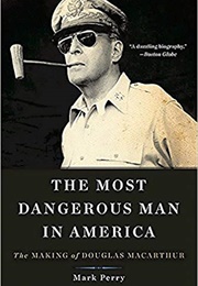 The Most Dangerous Man in America (Mark Perry)