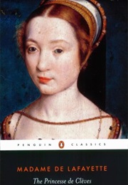 The Princess of Clèves (Madame De Lafayette)