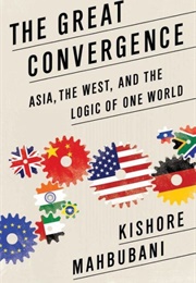 The Great Convergence (Kishore Mahbubani)