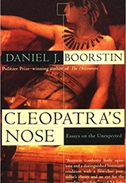 Cleopatra&#39;s Nose (Daniel J. Boorstin)