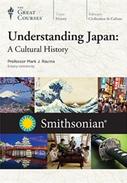 Understanding Japan: A Cultural History (Mark J Ravina)