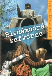 Bledemodra Kafkarna (Ivona Brezinova)