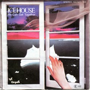 We Can Get Together (Icehouse)